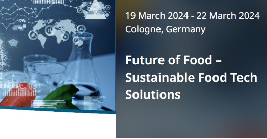Бъдещето на храните – устойчиви FoodTech решения (Кьолн, Германия)